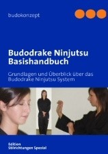 Budodrake Ninjutsu: Basishandbuch (budokonzept)