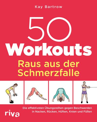 50 Workouts – Raus aus der Schmerzfalle (Bartrow, Kay)