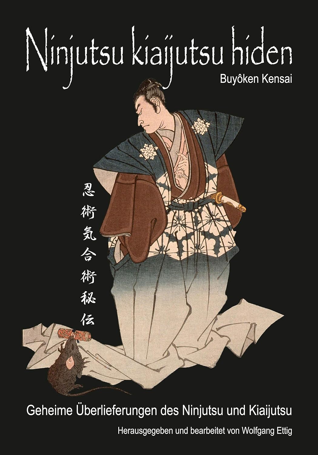 Ninjutsu kiaijutsu hiden (Buyôken, Kensai)