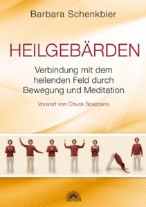 Heilgebärden - Bewegung und Meditation