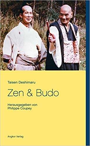 Zen und Budo [Taisen Deshimaru/ Philippe Coupey (Hrsg.)]