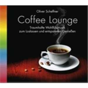 CD Coffee Lounge Traumhafte Wohlfühlmusik