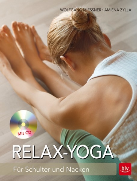 Relax-Yoga: Für Schulter und Nacken [Mießner, Wolfgang / Zylla, Amiena]
